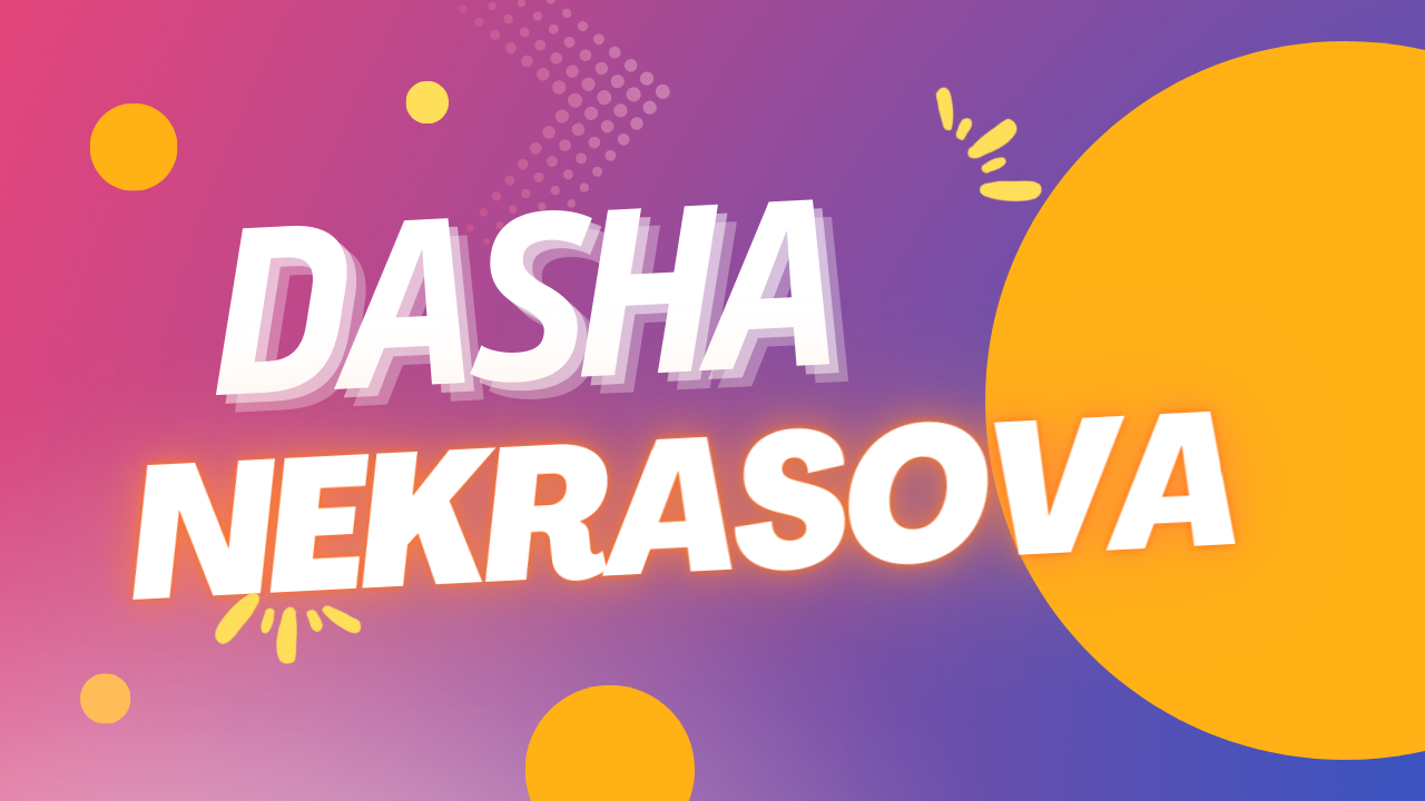Dasha Nekrasova Net Worth [Updated 2024], Age, Spouse, & More